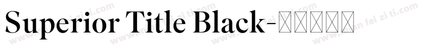 Superior Title Black字体转换